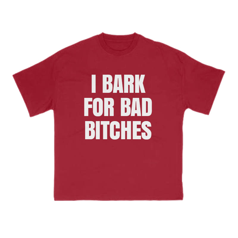 I Bark For Bad Bitches Print T-shirt - Red - US16-18(2XL) - image 13