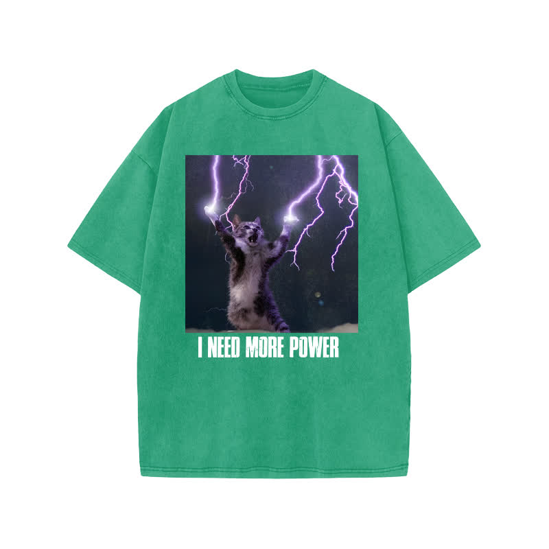 Unisex 100% Cotton I Need More Power Print Acid Washed T-shirt - Green - US20-22(3XL) - image 6