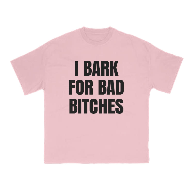 I Bark For Bad Bitches Print T-shirt - Pink - US16-18(2XL) - image 12