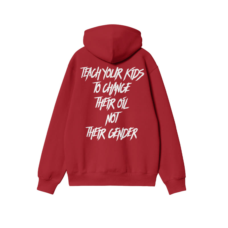 Unisex Teach Your Kids To Change Their Oil Not Their Gender Print Hoodie - Red - US16-18(2XL) - image 8