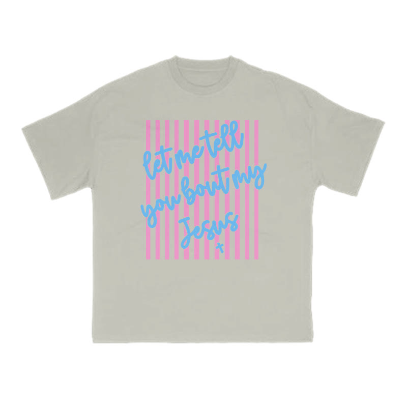 Let Me Tell You Bout My Jesus Print T-shirt - Warm Grey - US16-18(2XL) - image 5