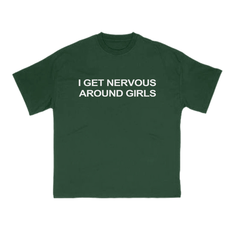 I GET NERVOUSAROUND GIRLS Print T-shirt - Green - US16-18(2XL) - image 9