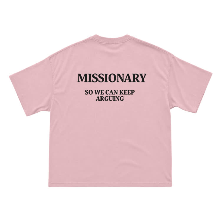 Missionary So We Can Keeparguing Graphic Print T-Shirt - Pink - US16-18(2XL) - image 9