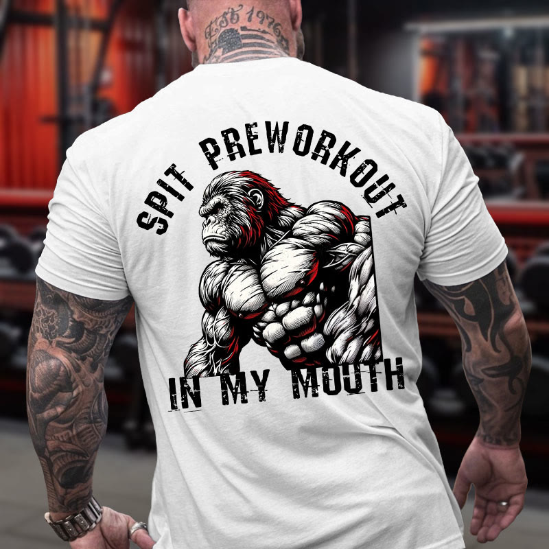 Gym 100% Cotton Spit Preworkout In My Mouth Print T-shirt - White - US16-18(2XL) - image 4