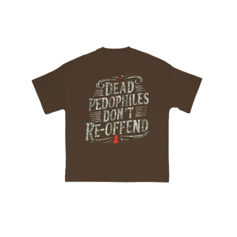 Creative Dead Pedophiles Don't Re-offend Protect The Innocent Dead Leaves Camouflage Print T-shirt - Coffee - US16-18(2XL) - image 6