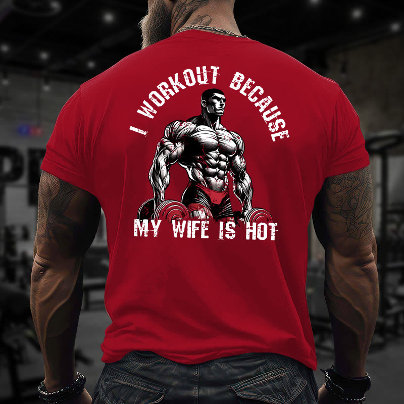 Gym 100% Cotton I Workout Because My Wife Is Hot Print T-shirt - Red - US16-18(2XL) - image 9