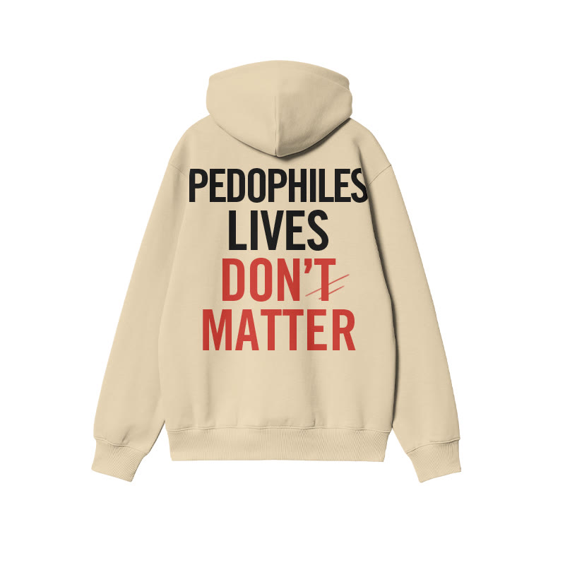 Pedophiles Lives Don't Matter Print Hoodie - Apricot - US16-18(2XL) - image 4