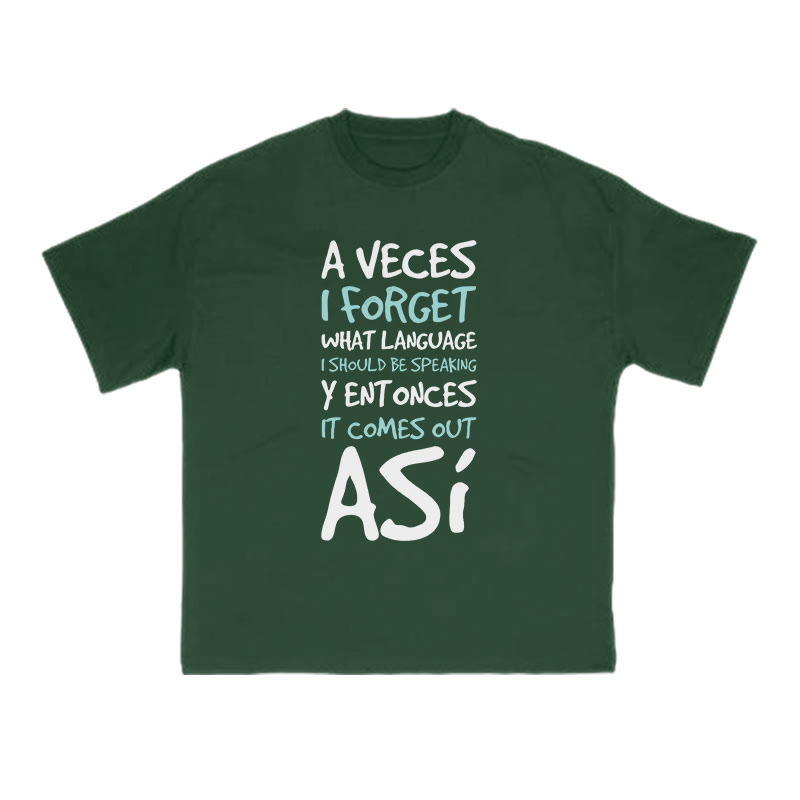 A Veces I Forget What Language I Should Be Speaking Print T-shirt - Green - US16-18(2XL) - image 7