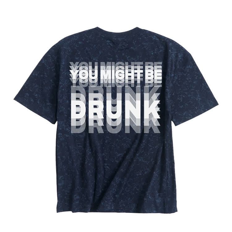 You Might Be Drunk Print Tie-dye T-shirt - Navy Blue - US20-22(3XL) - image 4