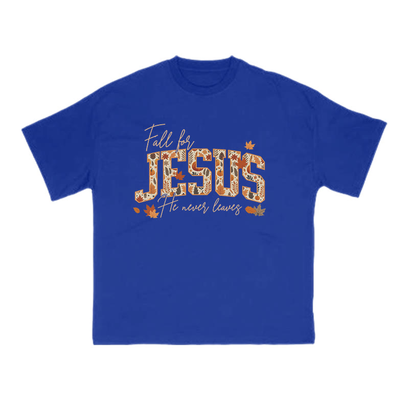 Unisex Fall For Jesus He Never Leaves Print T-shirt - Blue - US16-18(2XL) - image 7