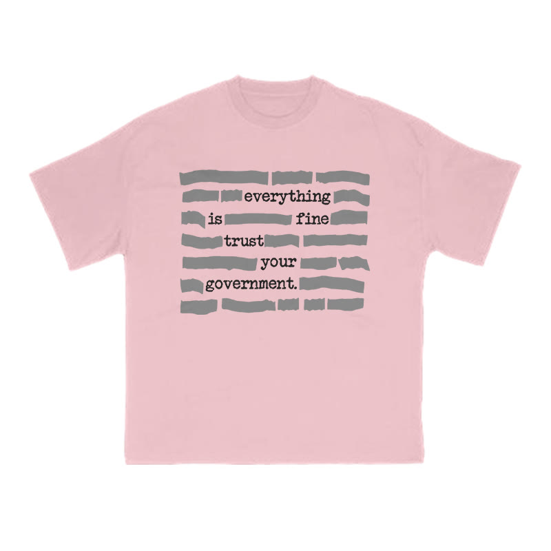 Love Your Government Everything Is Fine Print Causal T-shirt - Pink - US16-18(2XL) - image 8