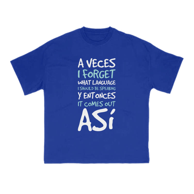 A Veces I Forget What Language I Should Be Speaking Print T-shirt - Blue - US16-18(2XL) - image 9