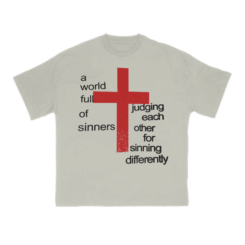 Unisex A World Full Of Sinners Judging Each Other For Sinning Differently Print T-shirt - Warm Grey - US16-18(2XL) - image 4
