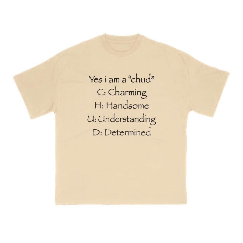 Yes I Am A Chud Funny Print T-shirt - Apricot - US16-18(2XL) - image 5