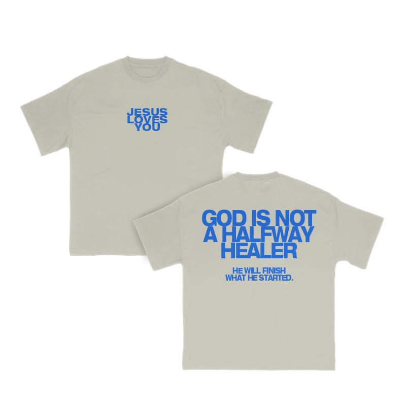 Unisex God Is Not A Halfway Healer Print T-shirt - Warm Grey - US16-18(2XL) - image 5