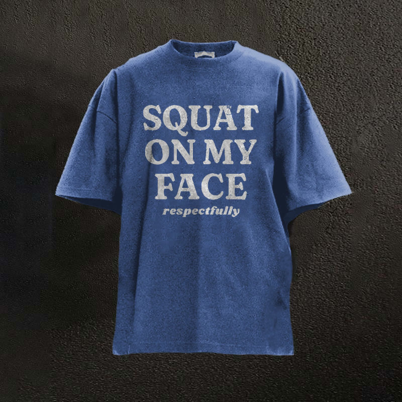 100% Cotton Squat On My Face Respectfully Printed Washed Gym T-shirt - Blue - 2XL - image 5