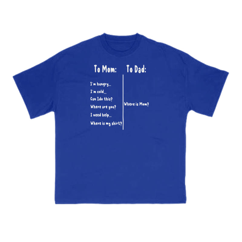 The Difference Between "to Mom" And "to Dad" Print T-shirt - Blue - US16-18(2XL) - image 9
