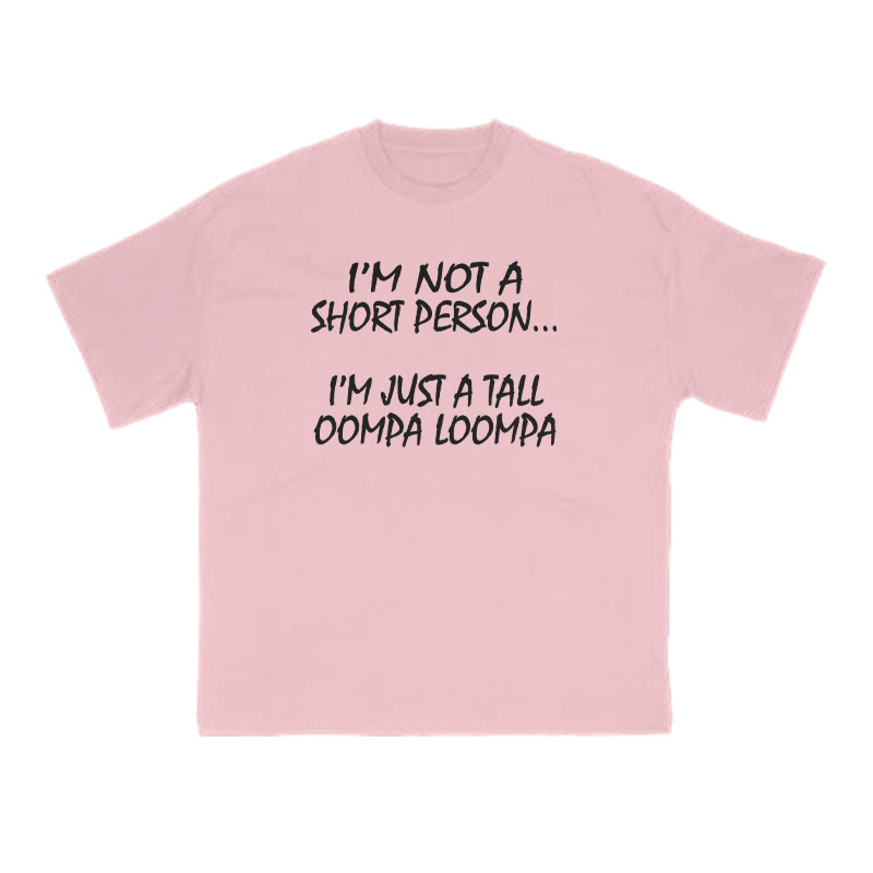 I'm Not A Short Person Print T-shirt - Pink - US16-18(2XL) - image 8