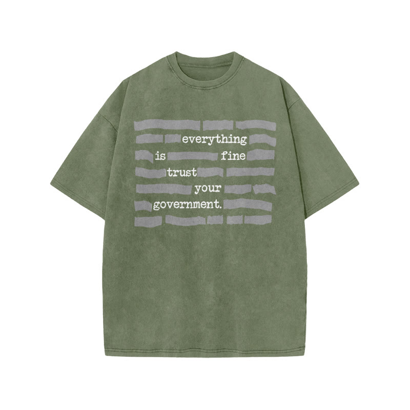 Love Your Government Everything Is Fine Print Acid Washed T-shirt - Army Green - US20-22(3XL) - image 5
