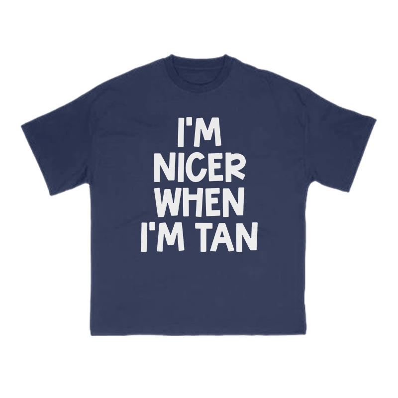 I'm Nicer When I'm Tan Print T-shirt - Navy Blue - US16-18(2XL) - image 13