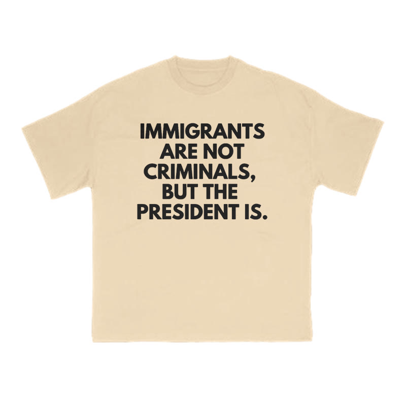 Immigrants Are Not Criminals Print T-shirt - Apricot - US16-18(2XL) - image 5
