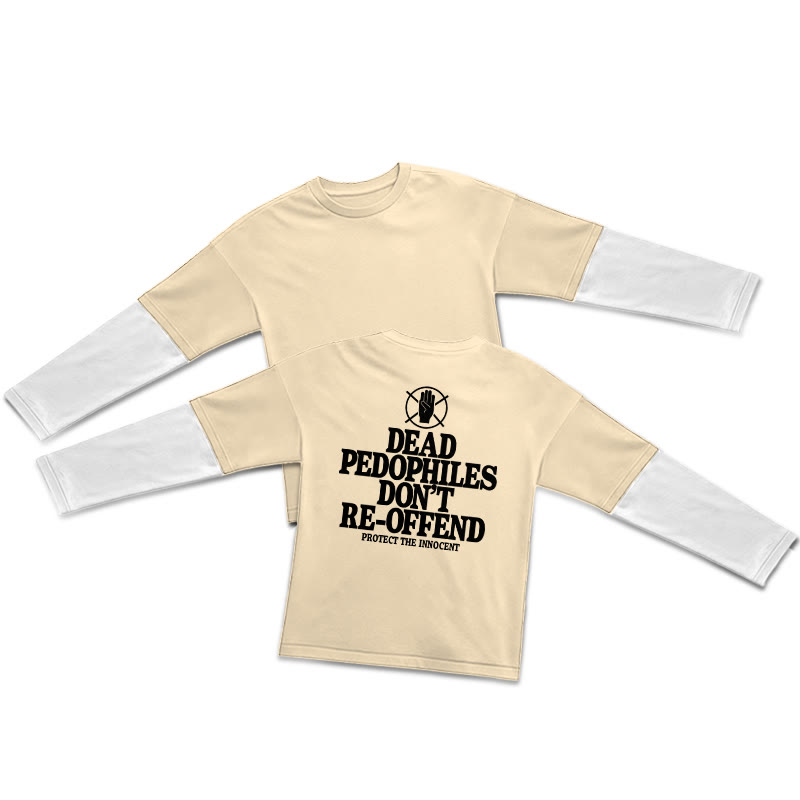 Dead Pedophiles Don't Re-offend Protect The Innocent Print Layered-style T-shirt  - Apricot - 5XL - image 4