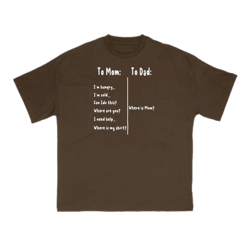 The Difference Between "to Mom" And "to Dad" Print T-shirt - Coffee - US16-18(2XL) - image 6