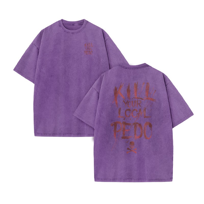 Unisex 100% Cotton Kill Your Local Pedo Print Acid Washed T-shirt - Purple - US20-22(3XL) - image 7