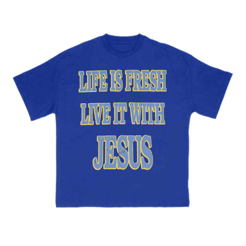 Unisex Life Is Fresh Live It With Jesus Print T-shirt - Blue - US16-18(2XL) - image 8