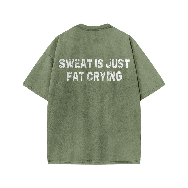 100% Cotton Sweat Is Just Fat Crying Gym Print Acid Washed T-shirt - Army Green - US20-22(3XL) - image 7