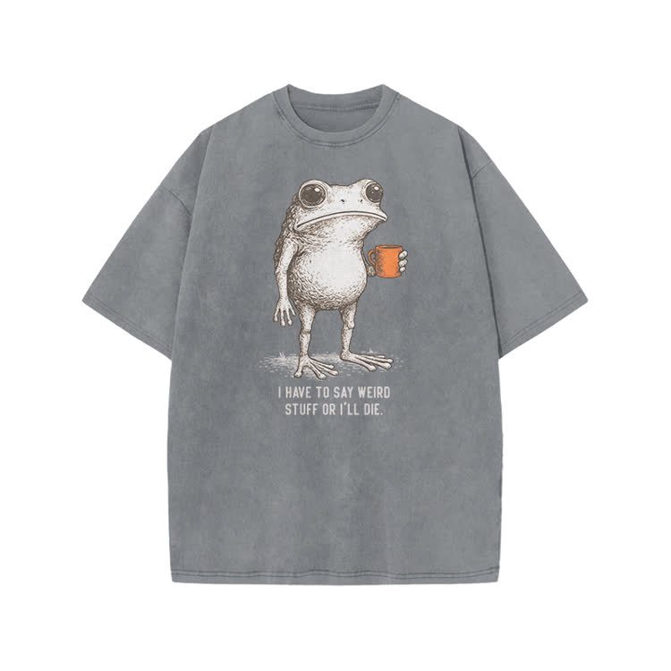 I Have To Say Weird Stuff Or I’ll Die Frog Print Acid Washed T-shirt - Grey - US20-22(3XL) - image 3