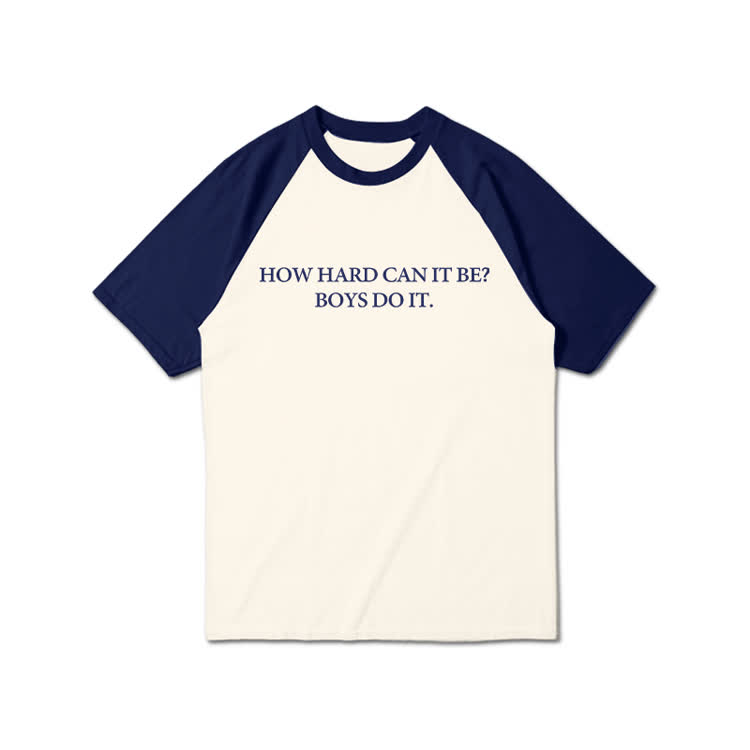 How Hard Canit Be? Boysdoit Graphic Print Raglan Sleeve T-Shirt - Navy Blue - 3XL - image 4