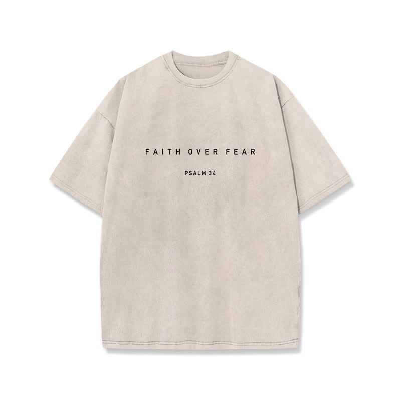 Faith Over Fear Psalm 34 Print Washed T-shirt