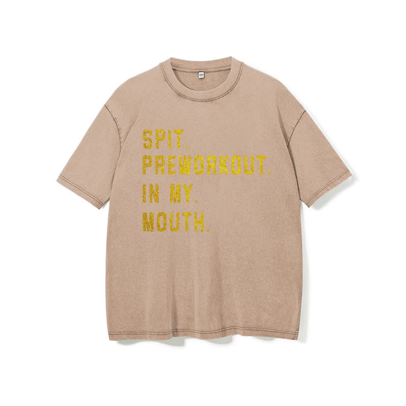 100% Cotton Spit Preworkout In My Mouth Printed Washed Gym T-shirt - image 8