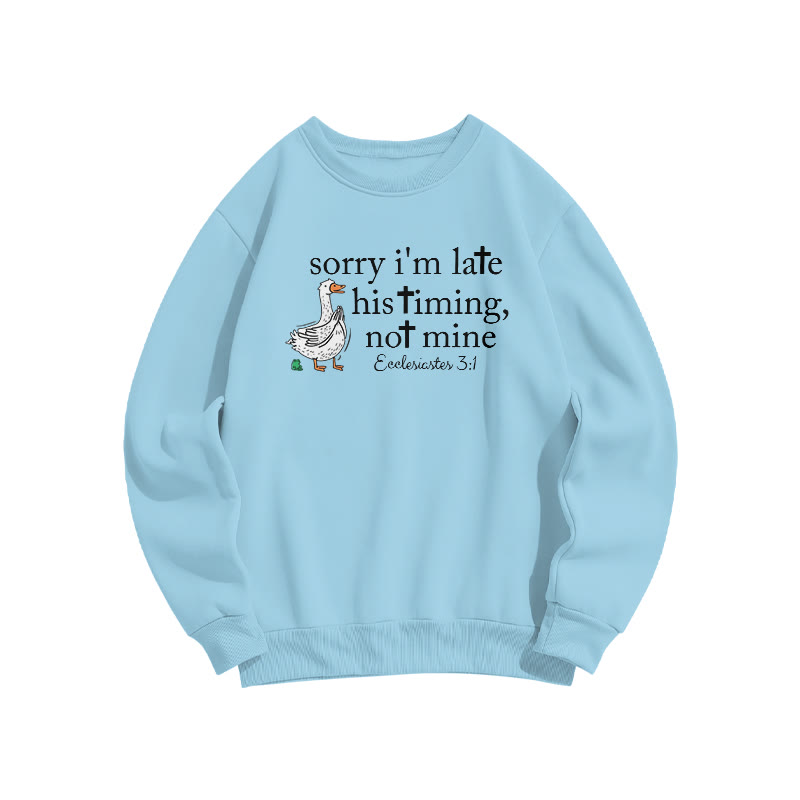Unisex Sorry I'm Late, His Timing, Not Mine Ecclesiastes 3:1 Print Sweatshirt - Blue - US16-18(2XL) - image 6
