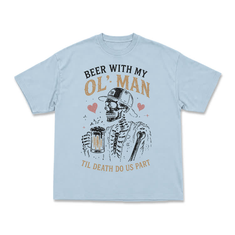 Vintage Beer With My OL' Man Graphic T-Shirt - Light Blue - US16-18(2XL) - image 12
