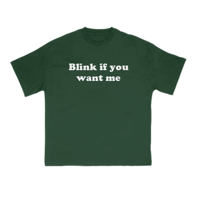 Blink If You Want Me Print T-shirt - Green - US16-18(2XL) - image 8
