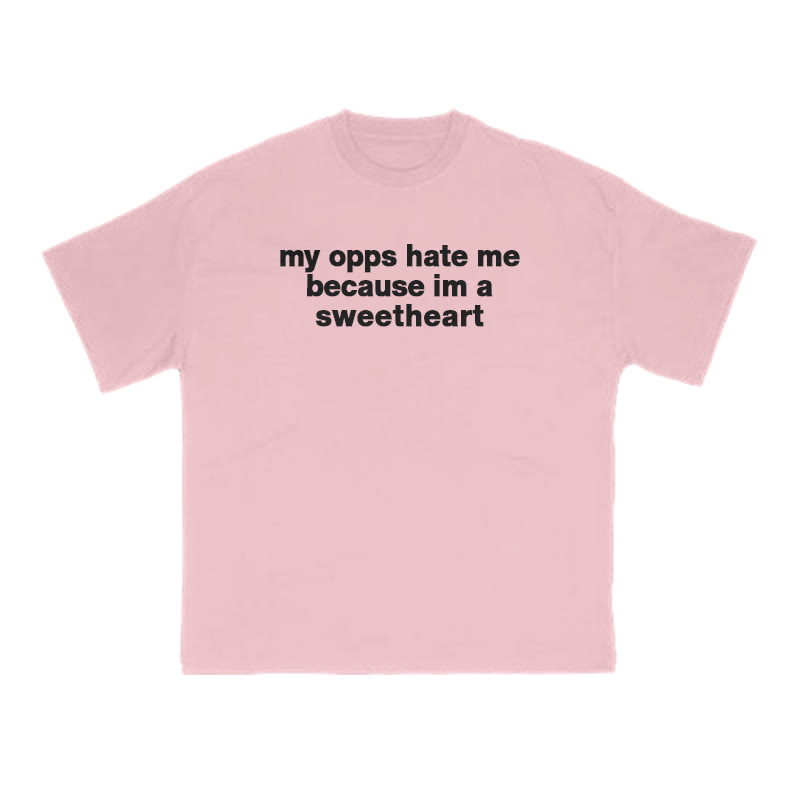 My Opps Hate Me Because Im A Sweetheart Print T-shirt - Pink - US16-18(2XL) - image 9