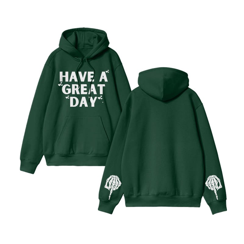 Unisex Have A Great Day Funny Print Hoodie - Green - 2XL - image 7