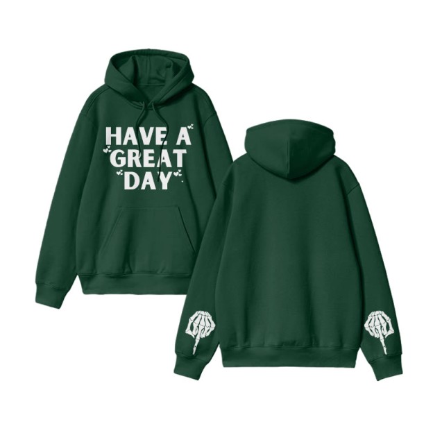 Unisex Have A Great Day Funny Print Hoodie - Green - 2XL - image 7
