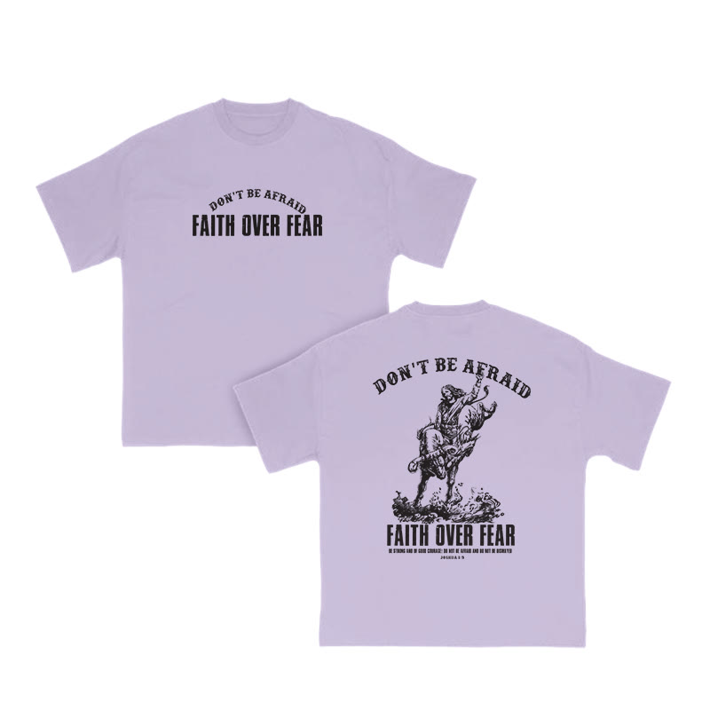 Unisex 100% Cotton DON'T BE AFRAID Western Style Print T-shirt