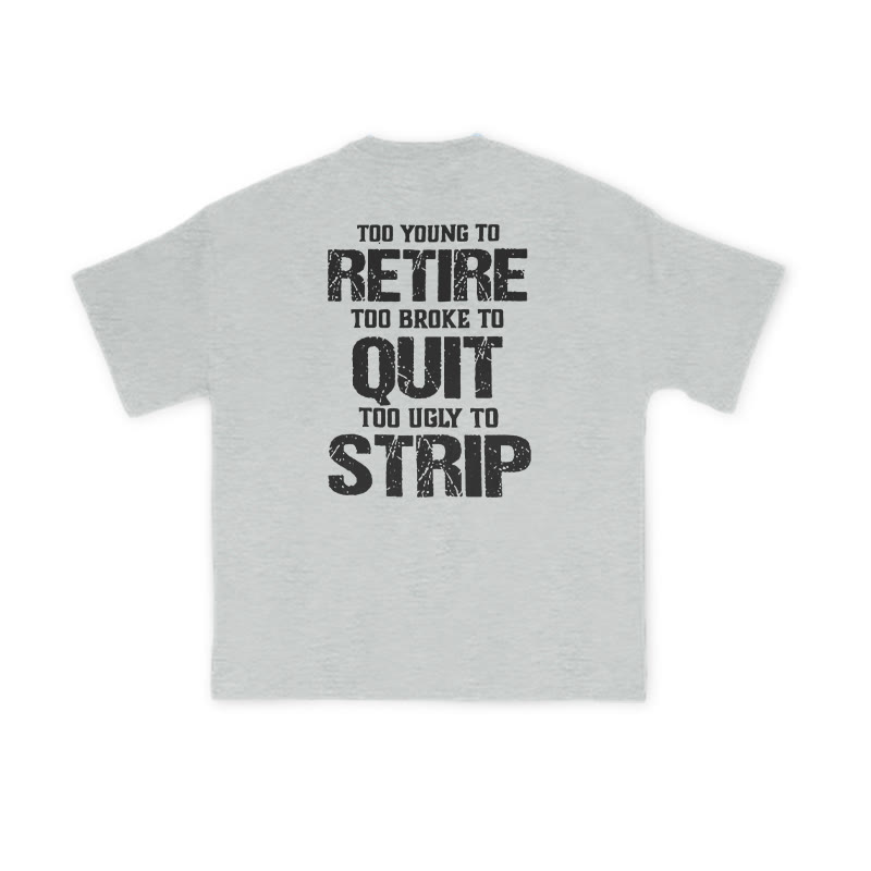 Too Young To Retire Print T-shirt - Grey - US16-18(2XL) - image 3