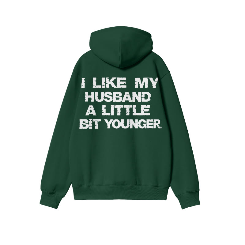 I Like My Husband A Little Bit Younger Print Hoodie - Dark Green - US16-18(2XL) - image 6