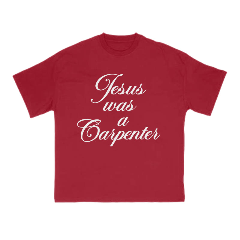Jesus Was A Carpenter Print T-shirt - Red - US16-18(2XL) - image 10