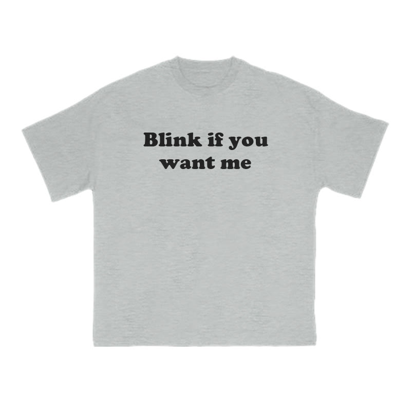 Blink If You Want Me Print T-shirt - Grey - US16-18(2XL) - image 3