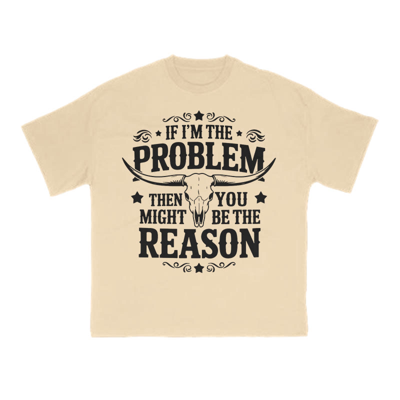 Unisex 100% Cotton You Might Be Reason Print T-shirt - Apricot - US16-18(2XL) - image 7