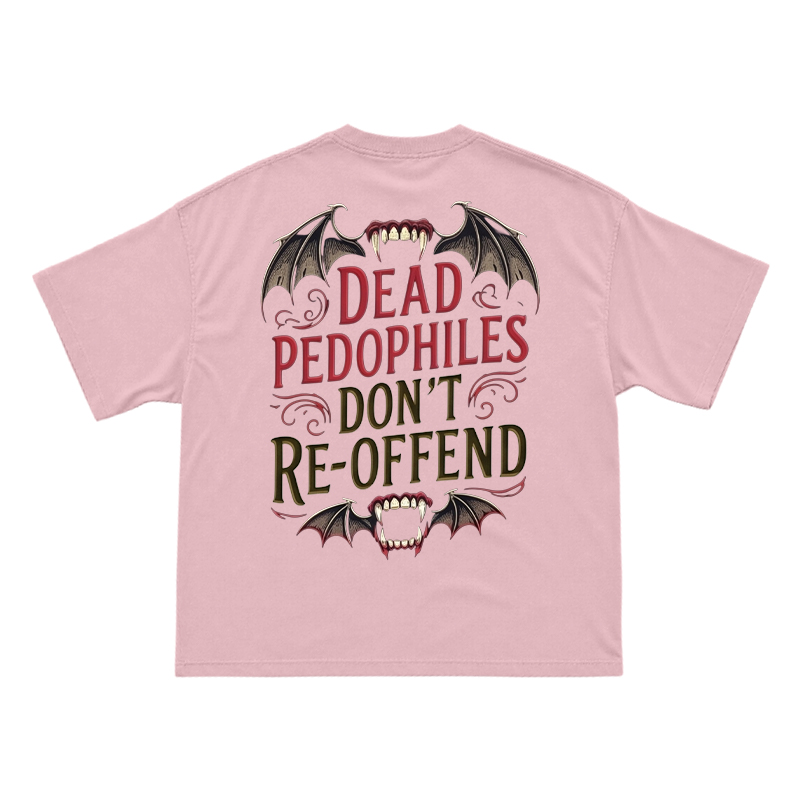 Bat Wing Dead Pedophiles Don't Re-offend Print T-shirt - Pink - US16-18(2XL) - image 5