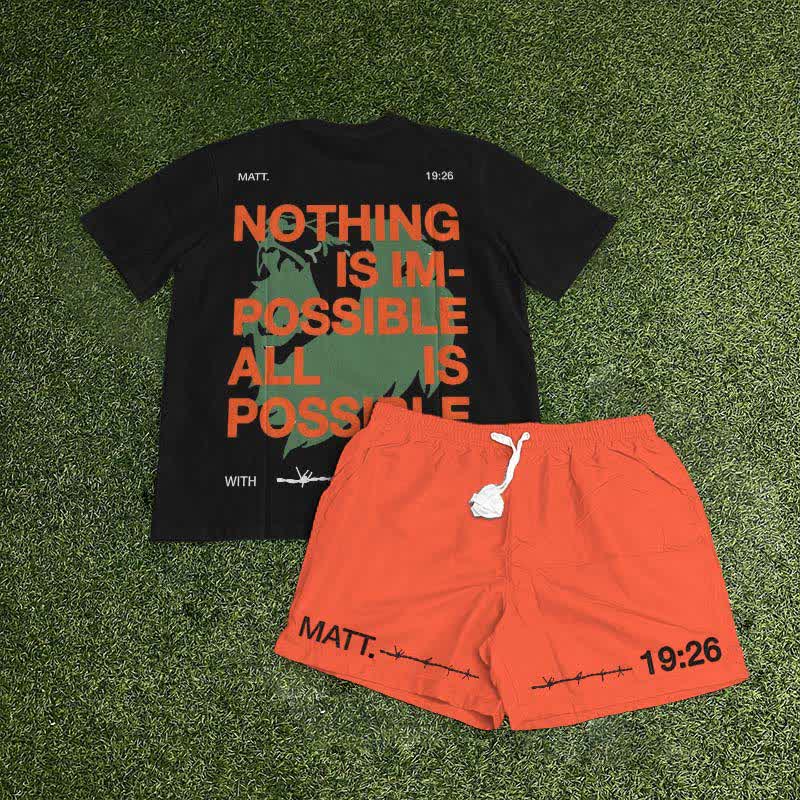 Nothing Is Impossible All Is Possible Print T-shirt Set