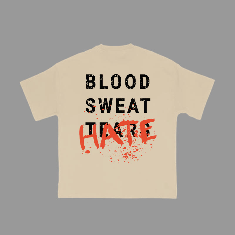 Unisex 100% Cotton Blood Sweat Tears Hate Print Gym T-shirt - Apricot - 2XL - image 4
