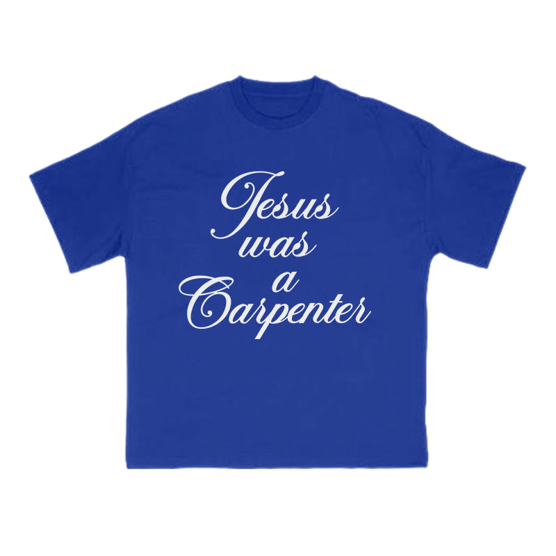 Jesus Was A Carpenter Print T-shirt - Blue - US16-18(2XL) - image 8